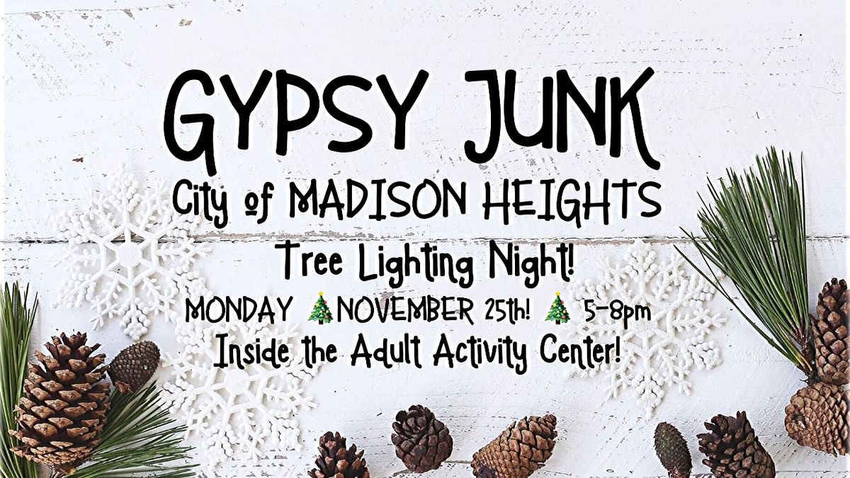 GYPSY JUNK at The City of Madison Heights Tree Lighting Night! \ud83c\udf84