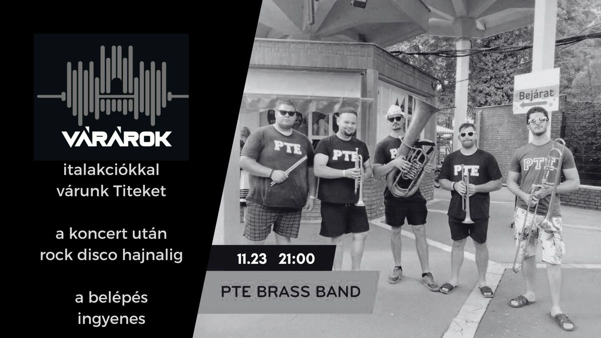 PTE Brass Band, Retro&Rock Disco @v\u00e1r\u00e1rokp\u00e9cs