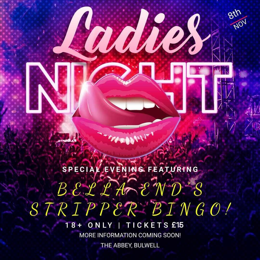 The Abbey, Bulwell: Ladies Night! With Miss Bella End & Zacc The Stripper!