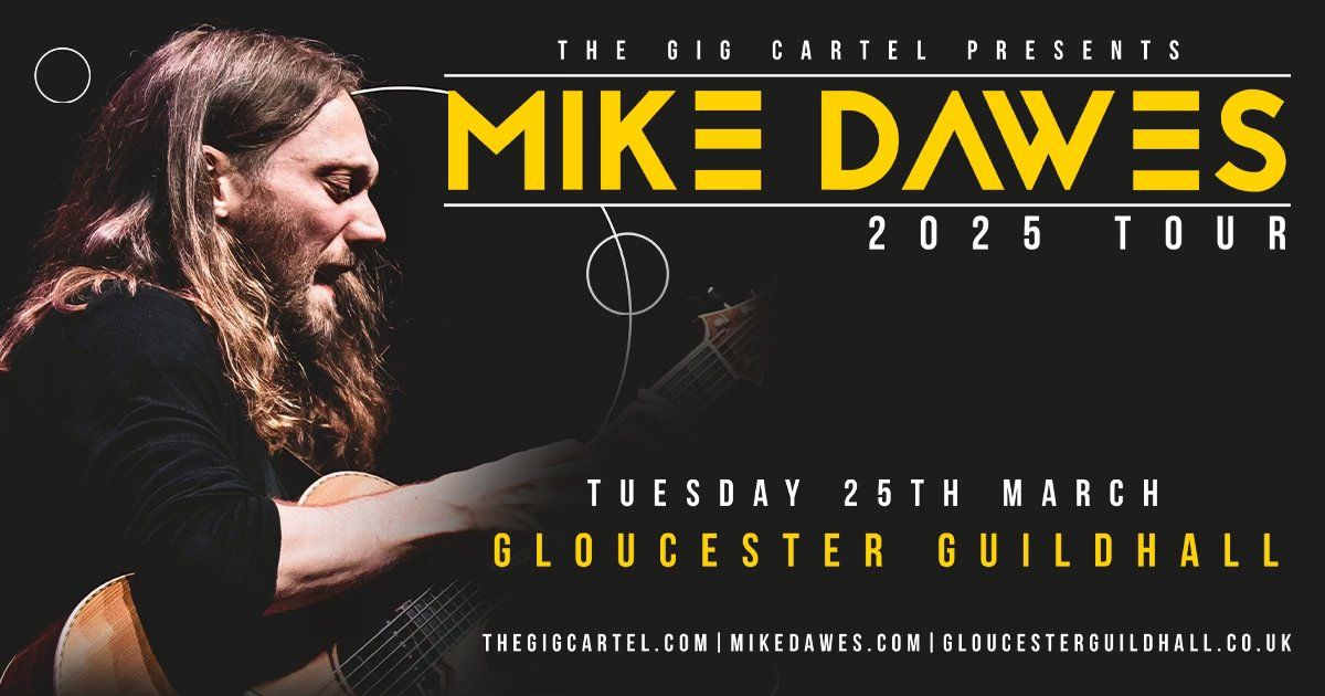 Mike Dawes \/\/ Gloucester Guildhall