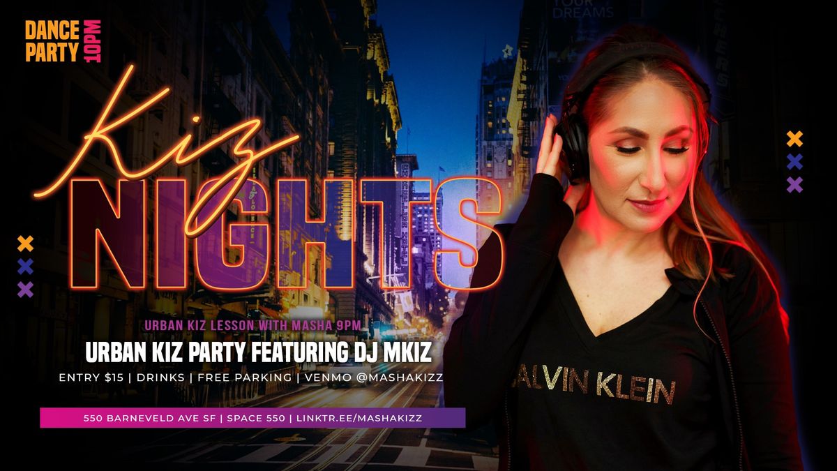 Kiz Nights \/ Urban Kiz Party + Lesson at Space 550 San Francisco \/ 3rd Fridays 