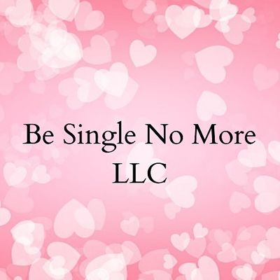 Be Single No More LLC
