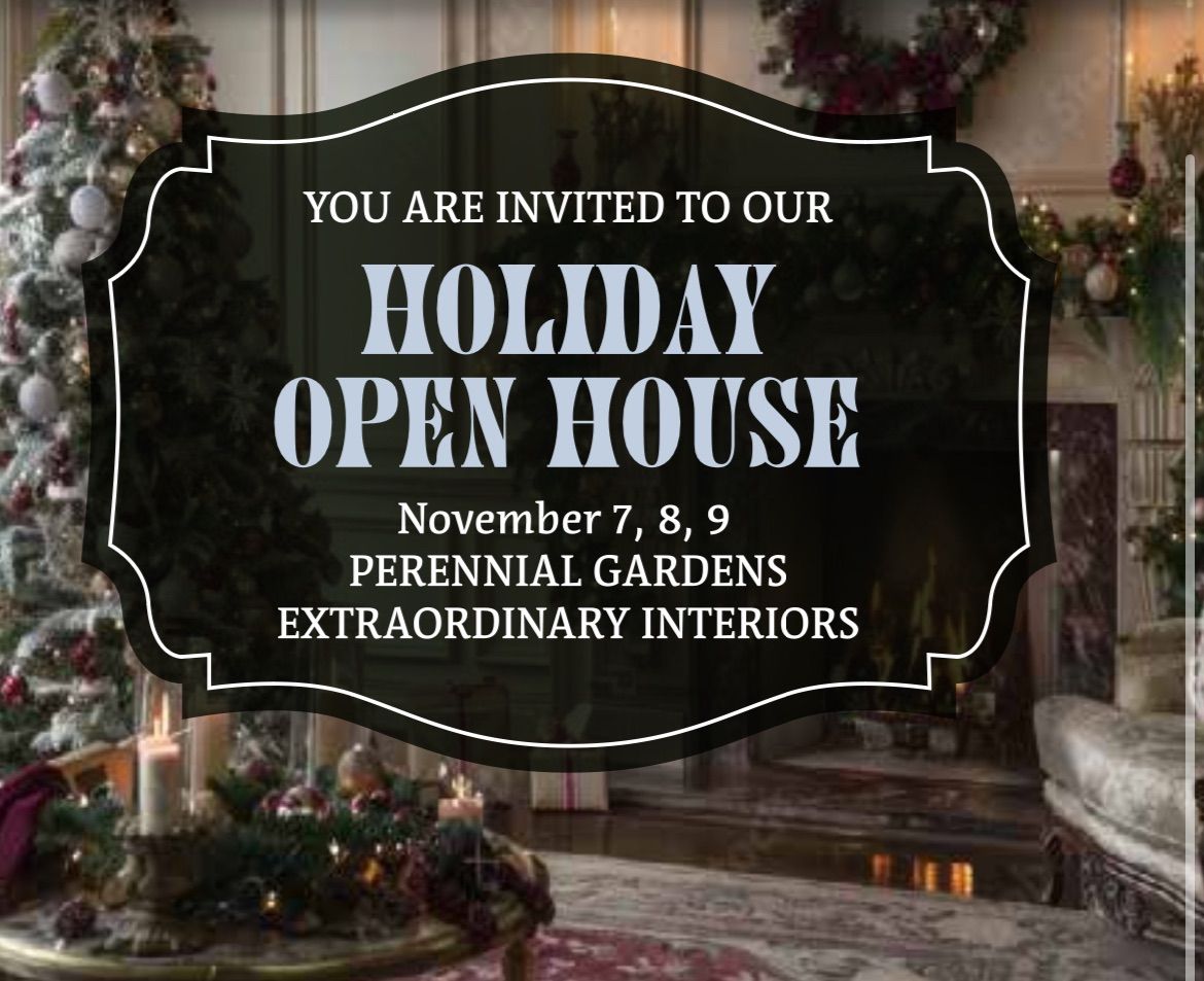 Holiday Open House - Perennial Gardens \/ Extraordinary Interiors