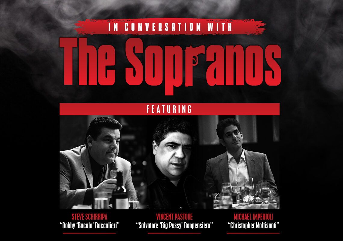 In Conversation With The Sopranos: Steve Schirripa  Vincent Pastore & Michael Imperioli