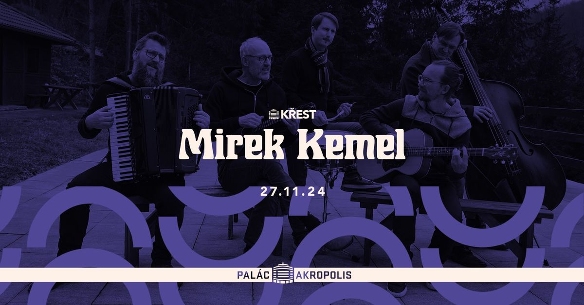 Mirek Kemel: k\u0159est desky | Pal\u00e1c Akropolis