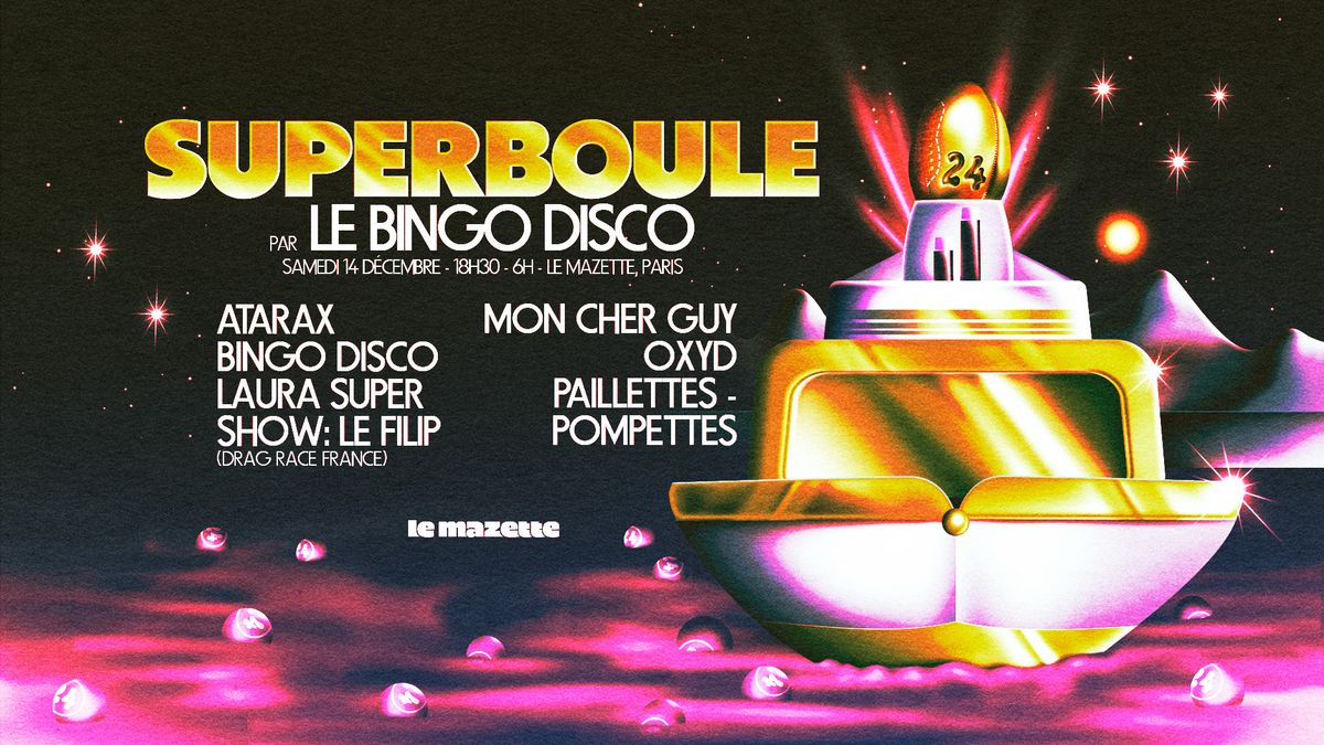 Le Bingo Disco pr\u00e9sente le SUPERBOULE 2024 !