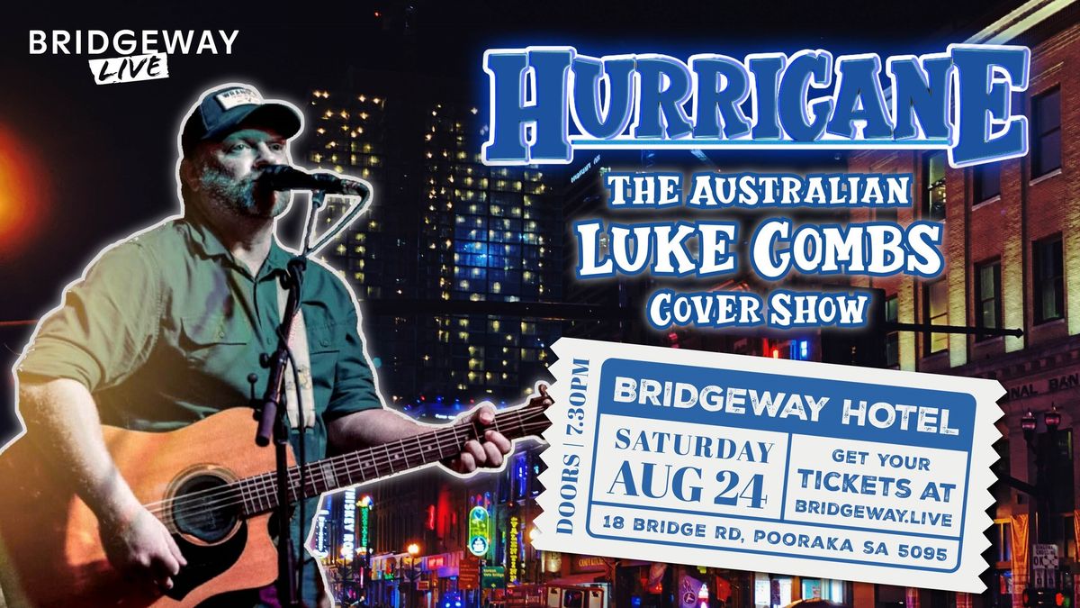 HURRICANE! The Australian Luke Combs Cover Show