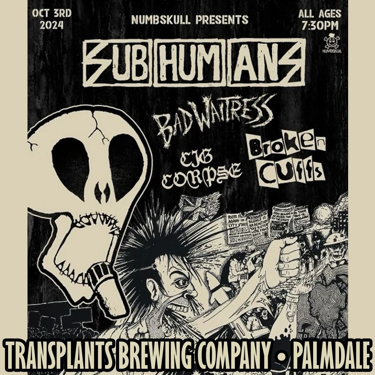 Subhumans \/ Bad Waitress \/ Cig Corpse \/ Broken Cuffs.