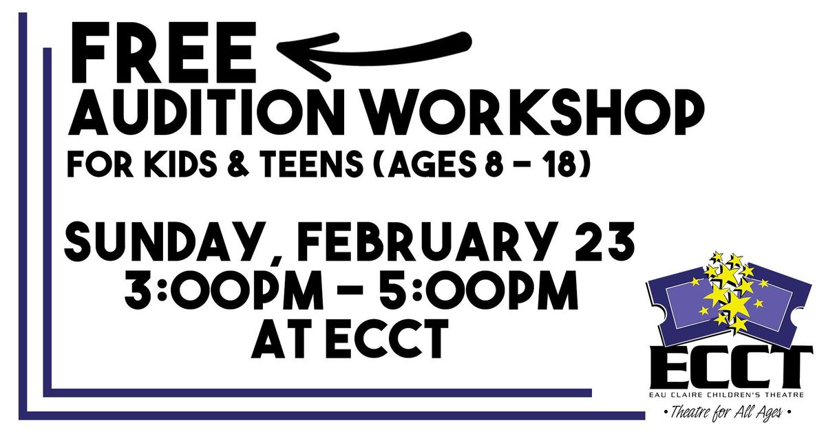 Audition Workshop (Ages 8-18)