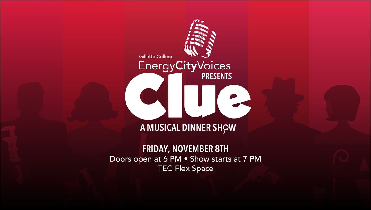 Energy City Voices Presents Clue: A Musical Dinner Show