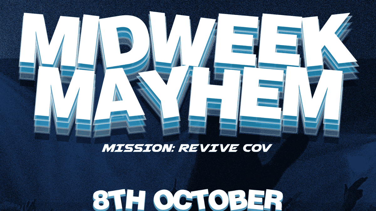 MIDWEEK MAYHEM | REVIVAL C.O.V.