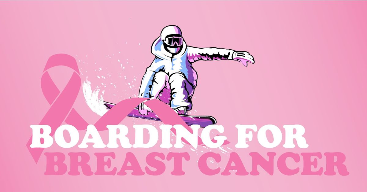 Boarding for Breast Cancer