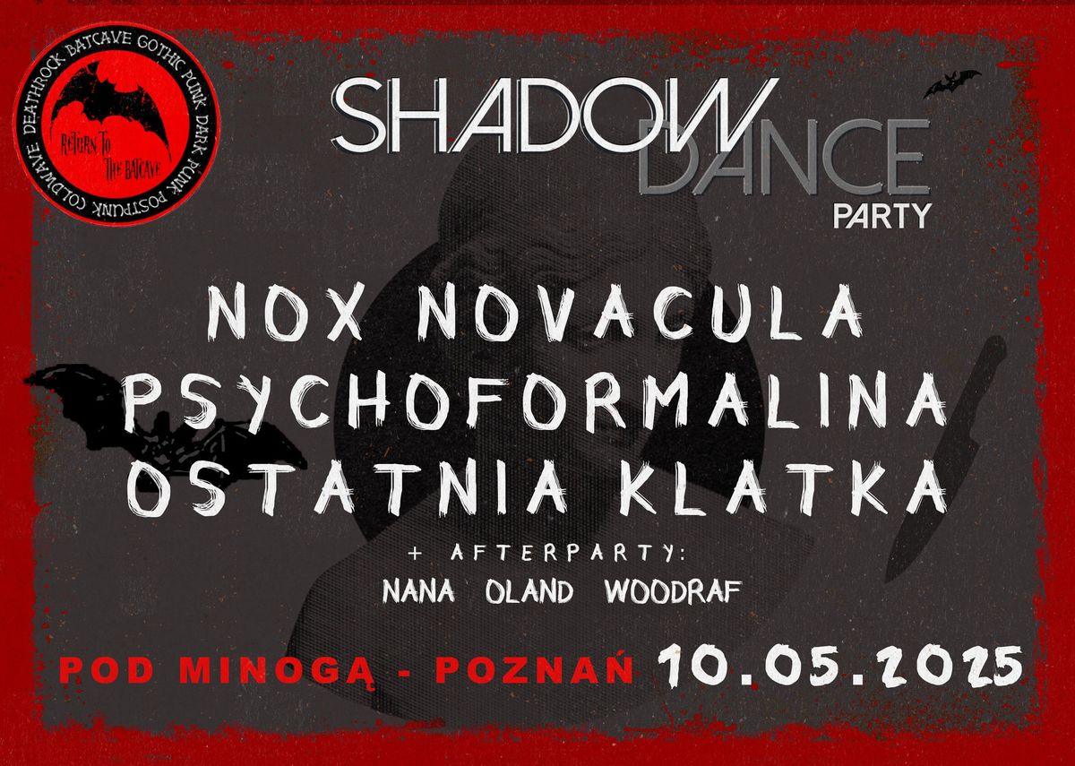 Shadow Dance Party "DARK MAY DAY" - Nox Novacula + Psychoformalina + Ostatnia Klatka