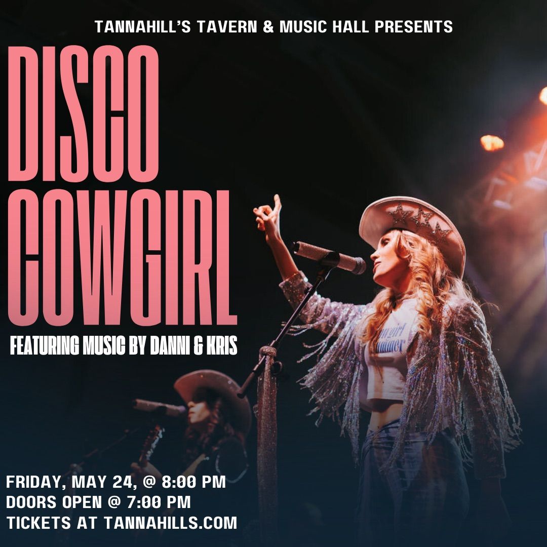 Disco Cowgirl Show @ Tannahills Tavern