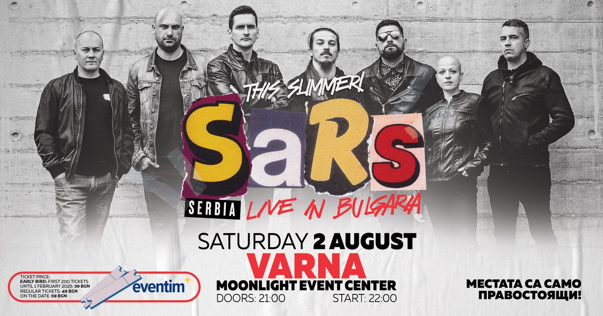 S.A.R.S. - Live in VARNA - Moonlight - 2 August 2025