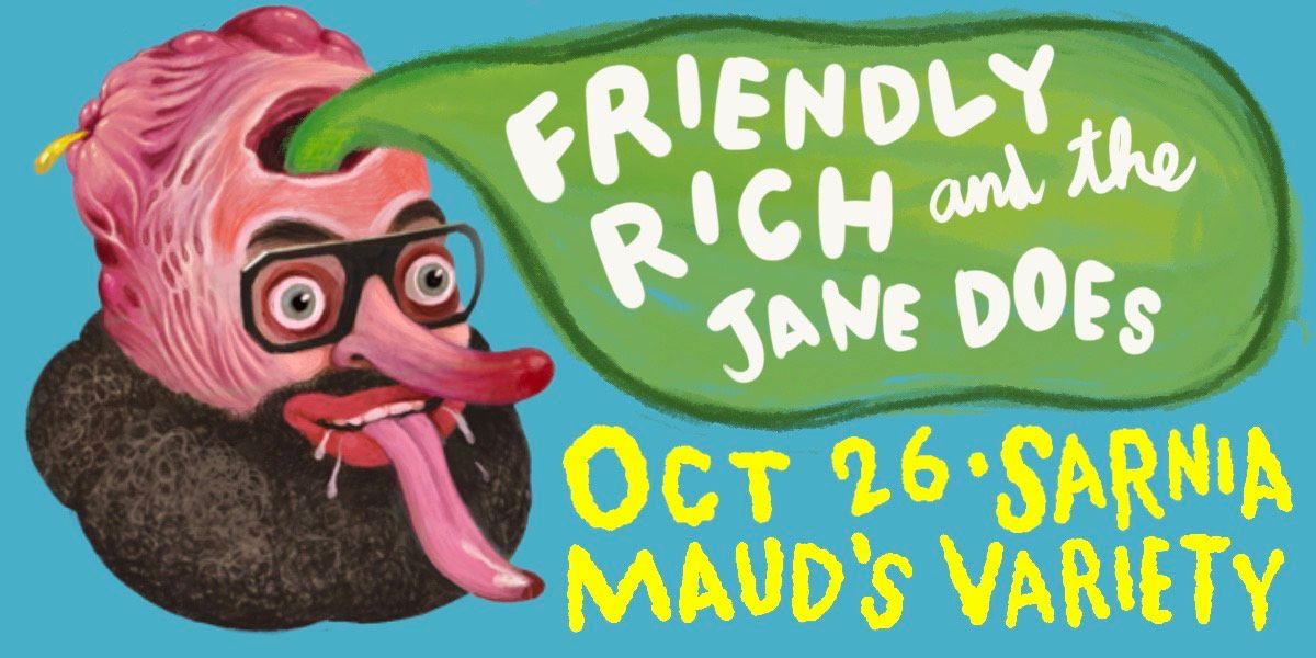 Friendly Rich & The Jane Does EP Release - Sarnia