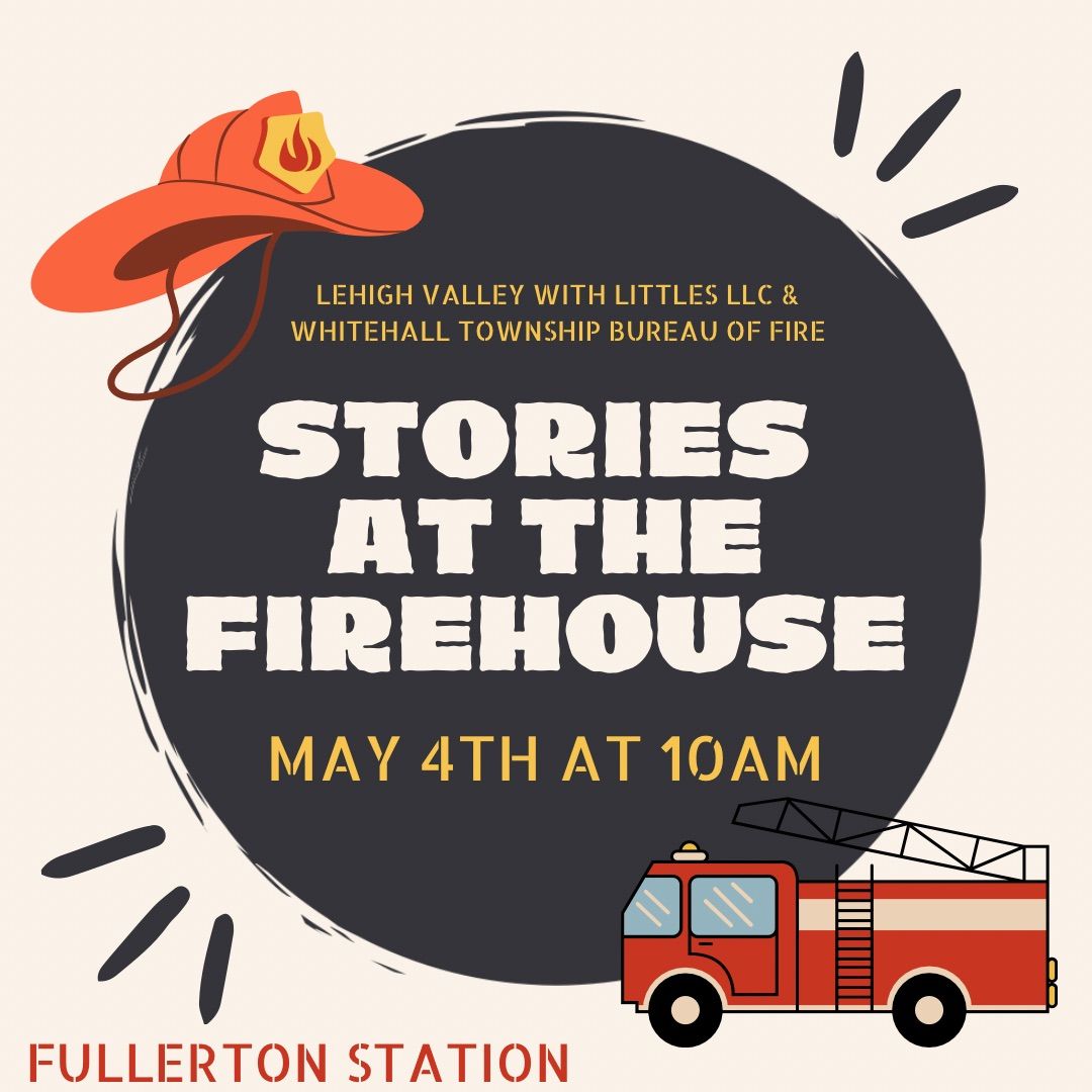 Stories at the Firehouse : Fullerton 