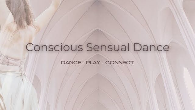 Conscious Sensual Dance