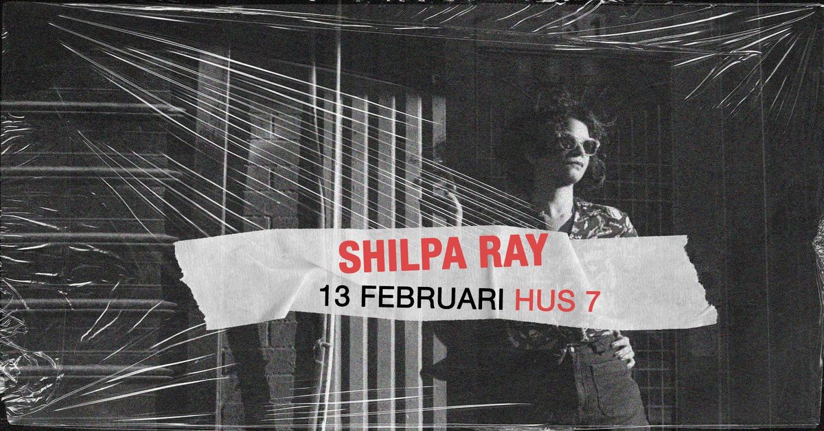 Shilpa Ray | Hus 7