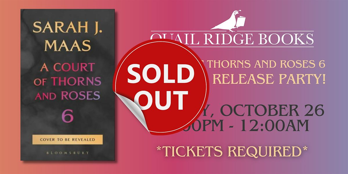 Midnight Release Party: A Court of Thorns and Roses 6