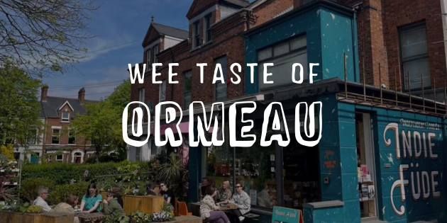 Wee Taste of Ormeau