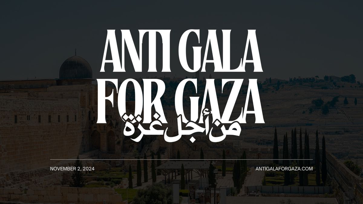 Anti Gala for Gaza