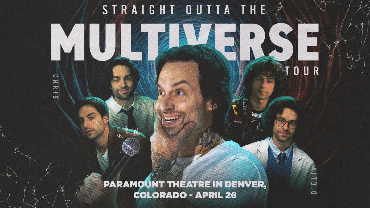 Chris D'Elia at Paramount Theatre Denver