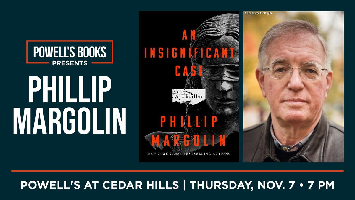 Powell's Presents: Phillip Margolin