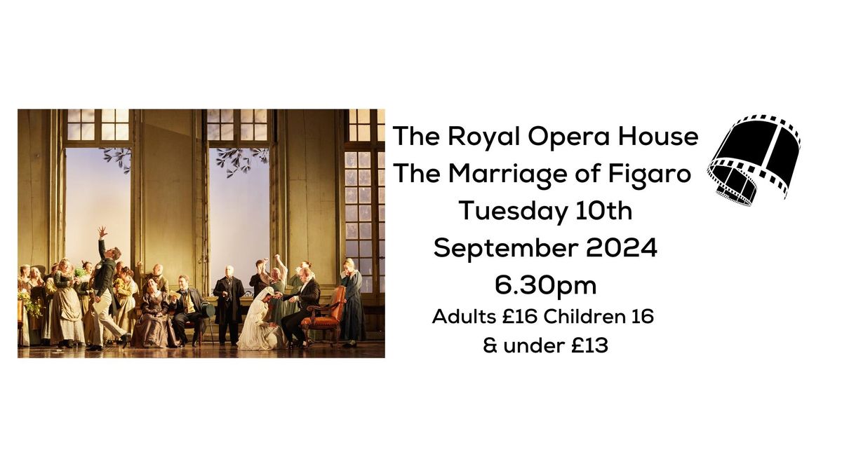 The Royal Opera House - The Marriage of Figaro