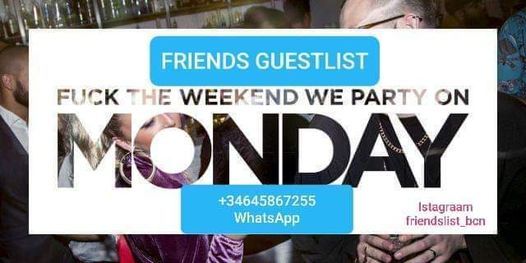 Monday Free Parties - Friends List