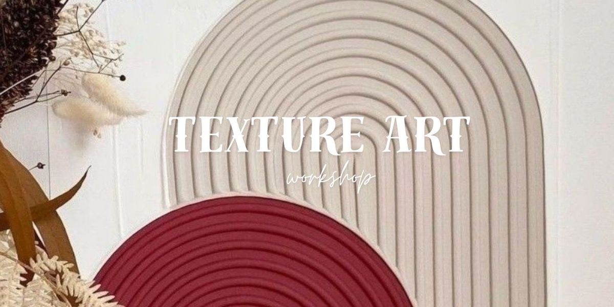 Texture Art - Utsah Workshops