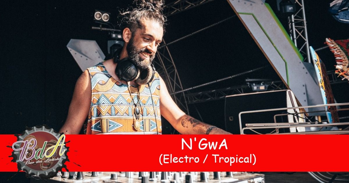 N'GwA (Electro \/ Tropical)