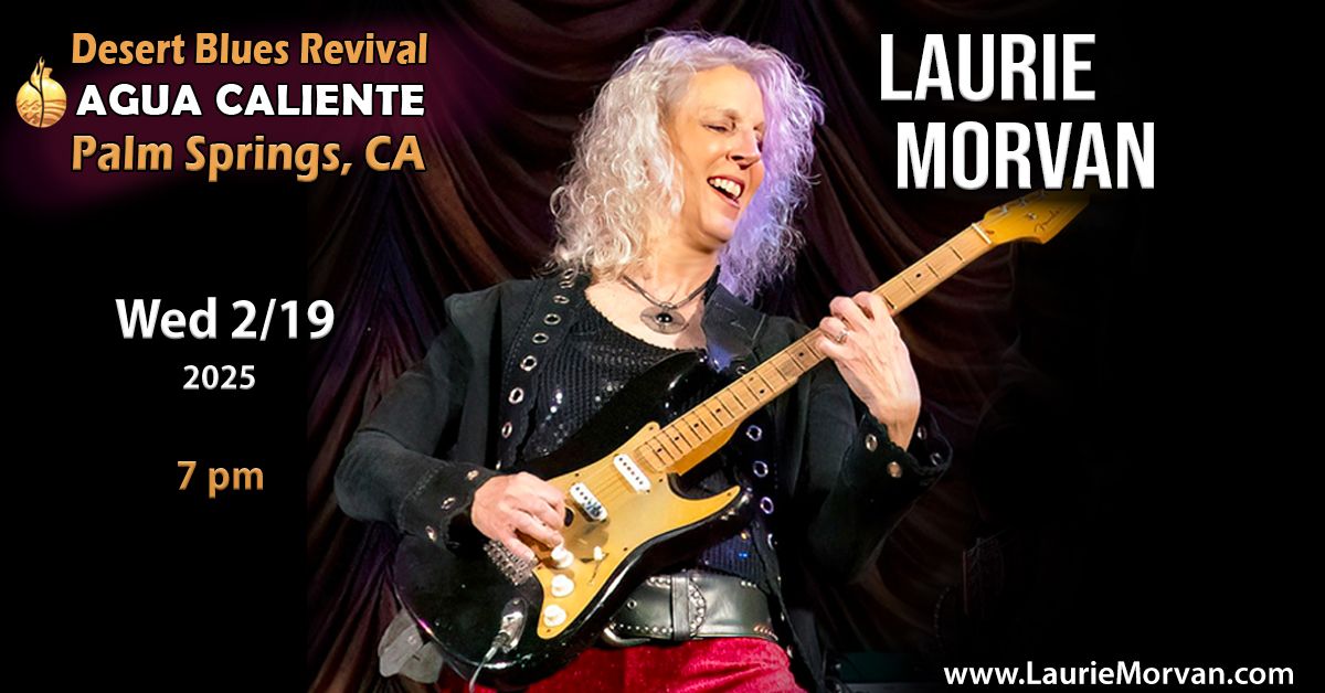 Laurie Morvan - Palm Springs, CA - Wed 2\/19