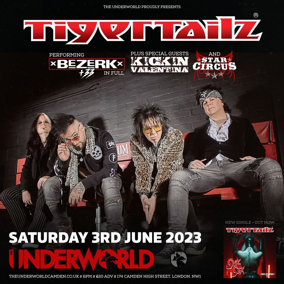 TIGERTAILZ at The Underworld - London