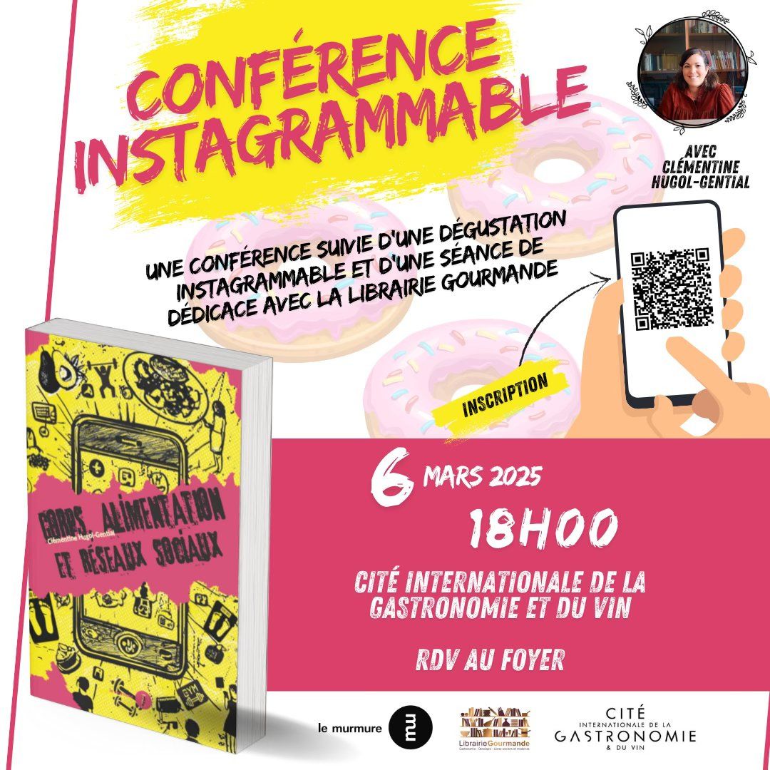 Conf\u00e9rence Instagrammable : Corps et alimentation \u00e0 l\u2019\u00e8re du like et du scroll