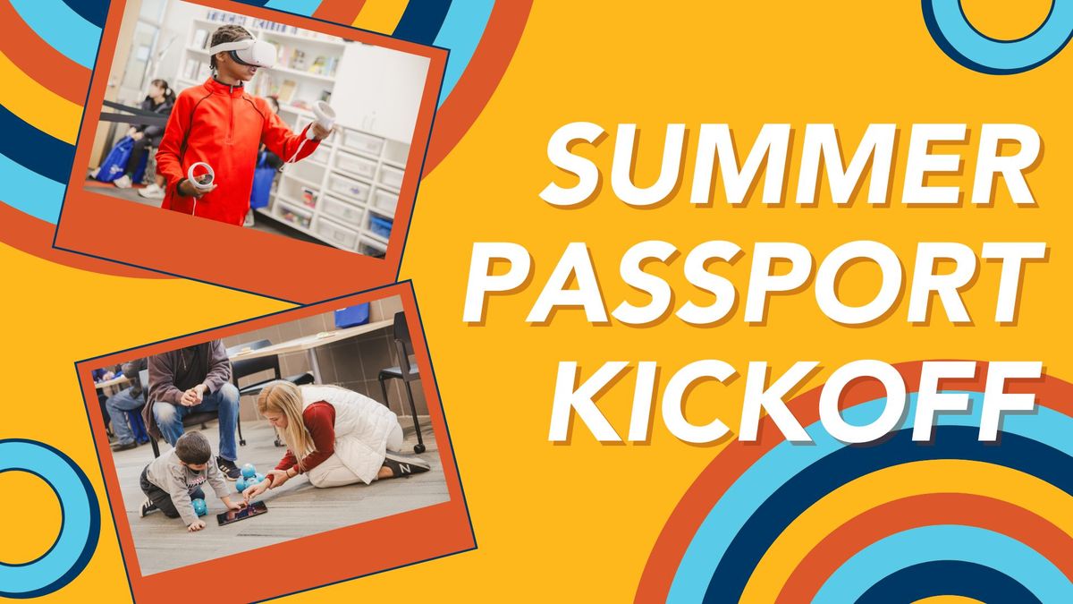Summer Passport Kickoff