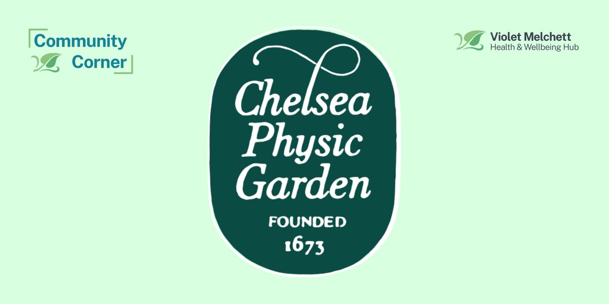 Wellness Afternoon: Tea & Tour of Chelsea Physic Garden