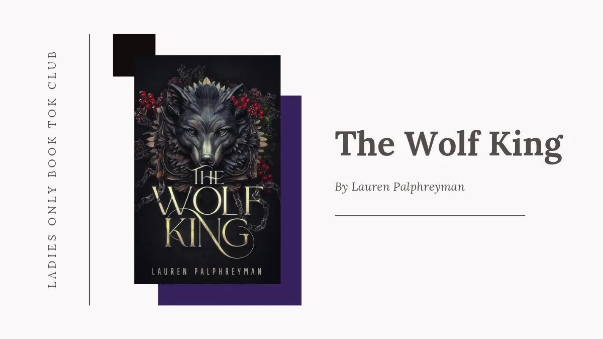 The Wolf King by Lauren Palphreyman