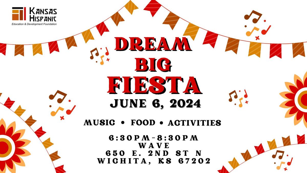 Dream Big Fiesta
