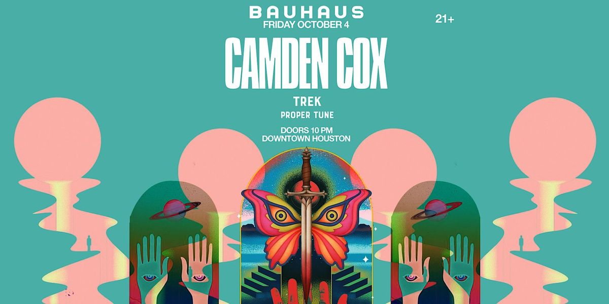 CAMDEN COX @ Bauhaus Houston