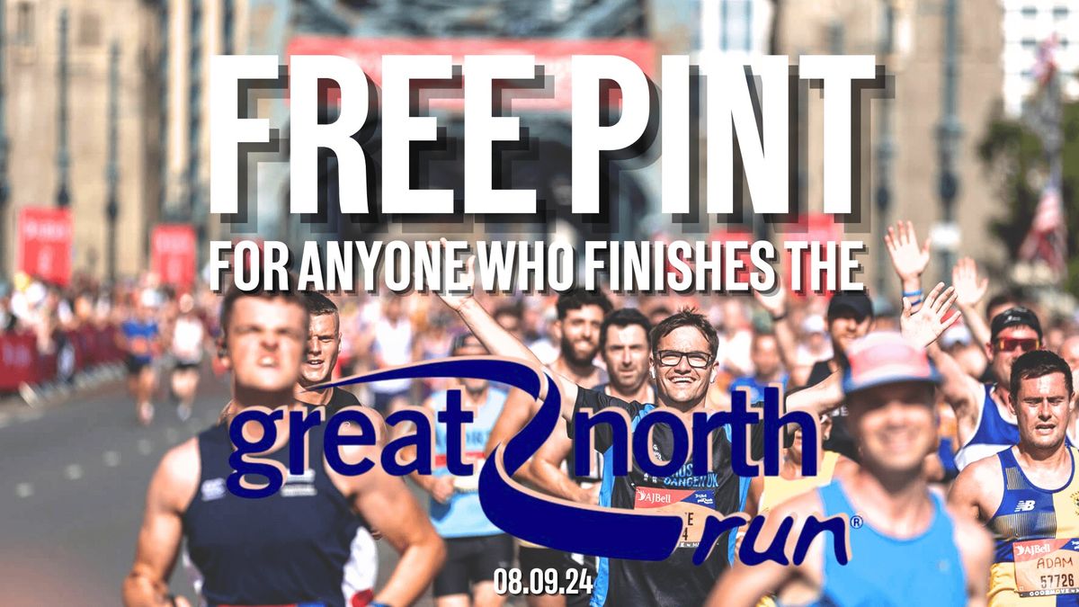 FREE PINT if you finish the Great North Run