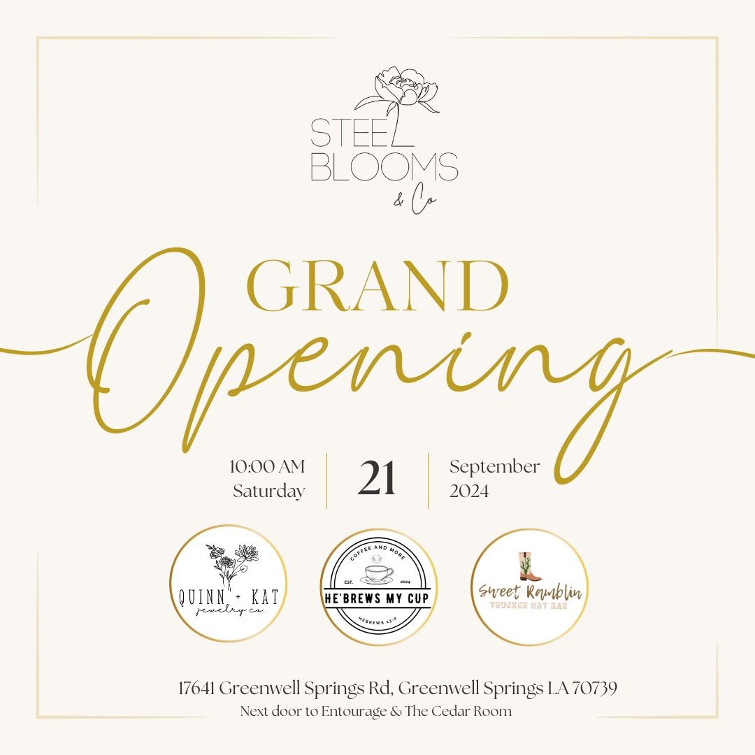 Grand Opening @ Steel Blooms & Co