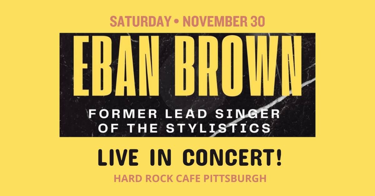 An Evening w\/ Eban Brown of The Stylistics