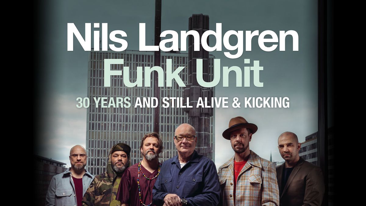 Nils Landgren Funk Unit at Kaufleuten Z\u00fcrich - Live in concert!