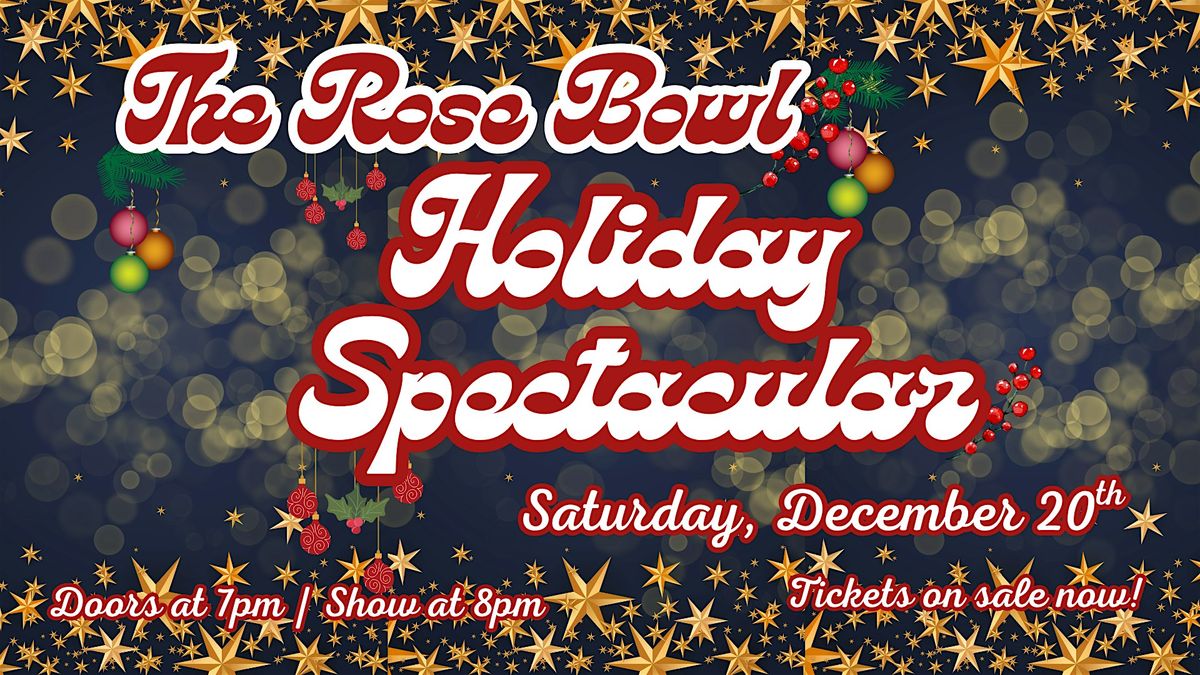 Rose Bowl Holiday Spectacular