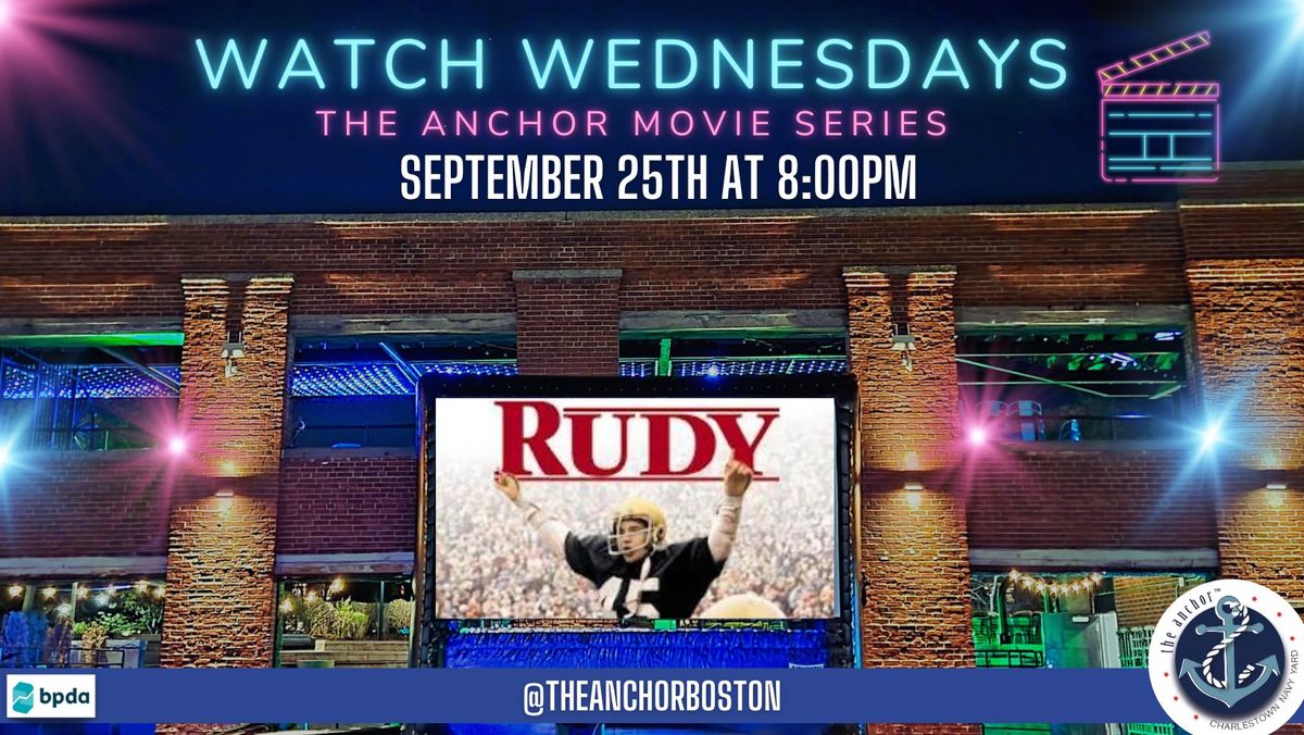 Watch Wednesdays- The Anchor Movie Series: Rudy