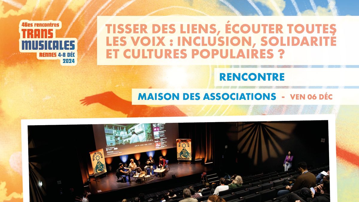 Musiques & Soci\u00e9t\u00e9s : TISSER DES LIENS, \u00c9COUTER TOUTES LES VOIX \/\/ Rencontre