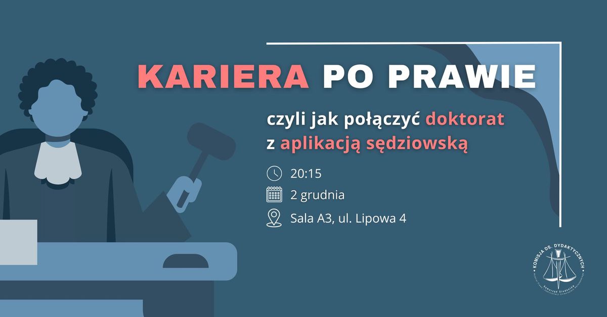 Kariera po prawie: doktorat + aplikacja s\u0119dziowska