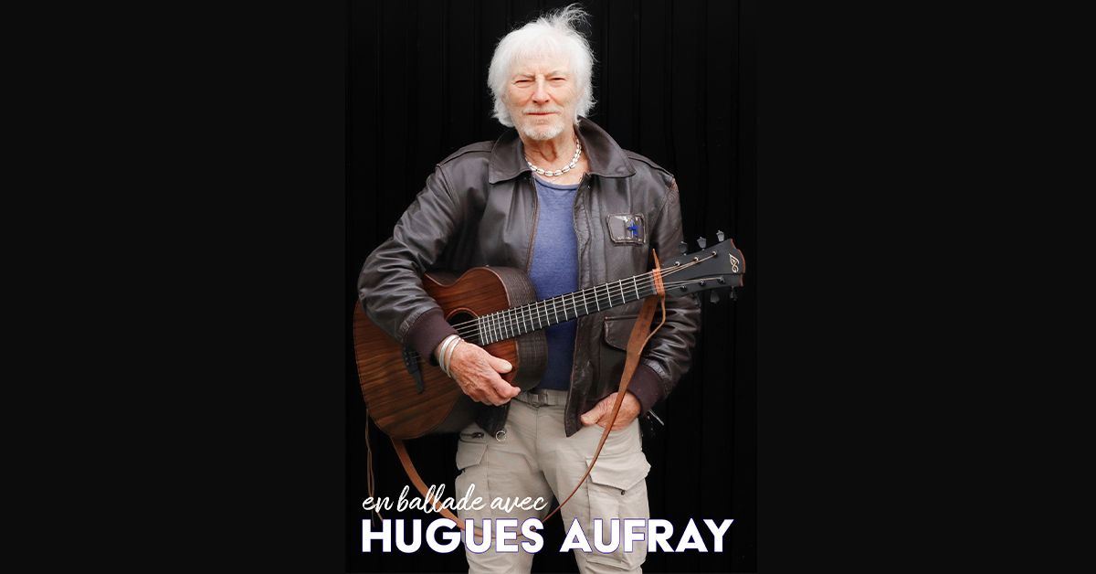 Hugues Aufray \u2022 Palais des Congr\u00e8s, Le Touquet \u2022 10\/05\/25