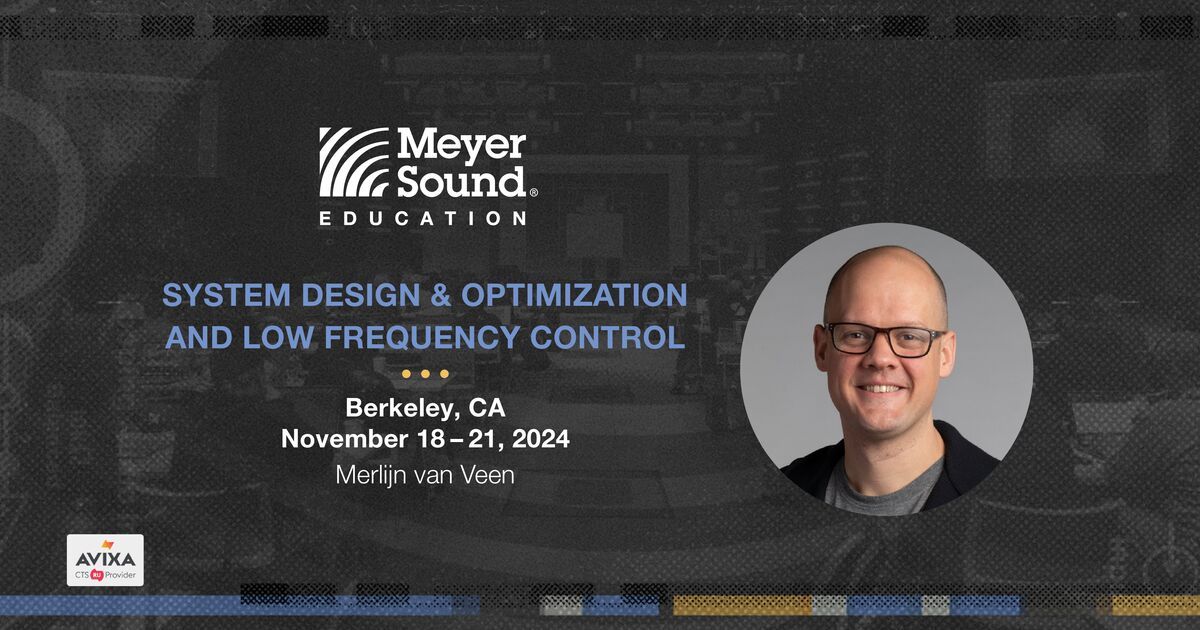 Meyer Sound Training Series | Berkeley | November 2024